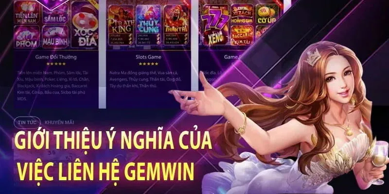 Ý nghĩa liên hệ nhà cái Gemwin